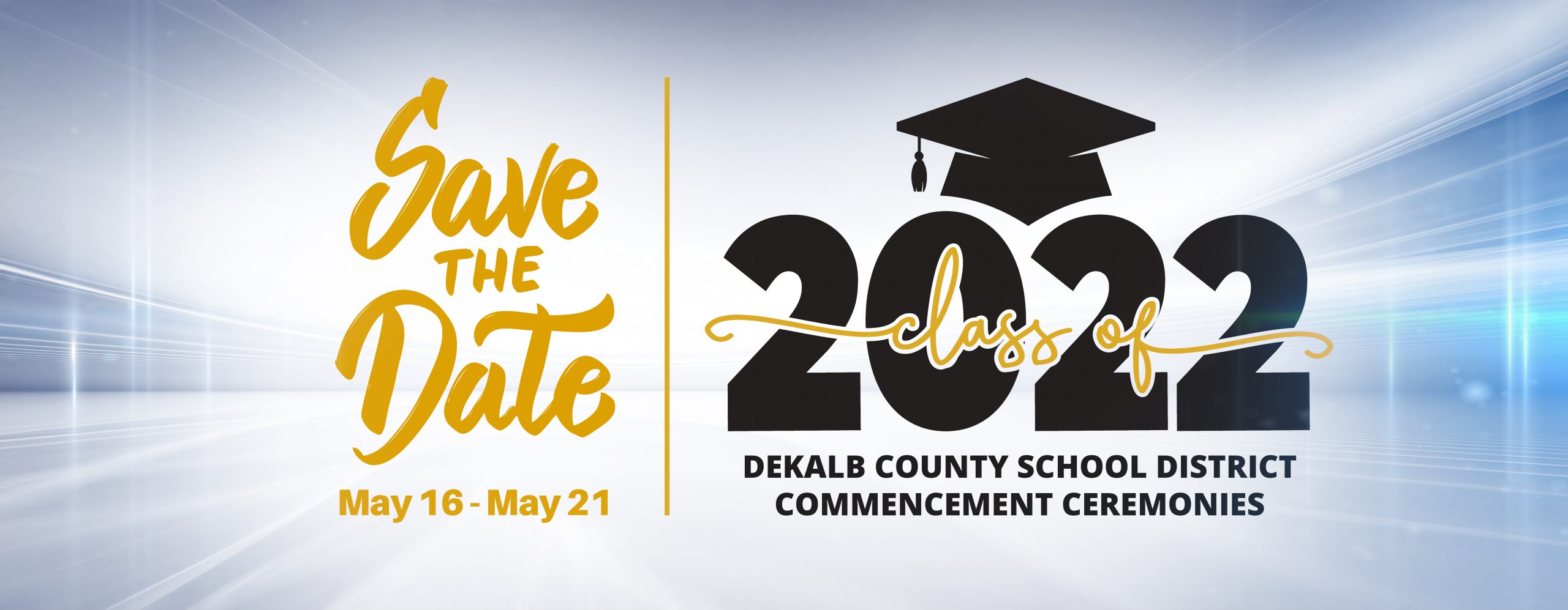 save the date for the 2022 graduation ceremonies graphic